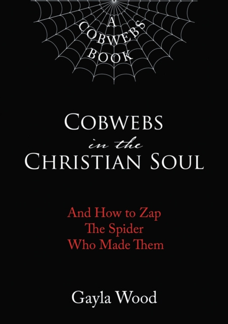E-Book Cobwebs in the Christian Soul Gayla Wood
