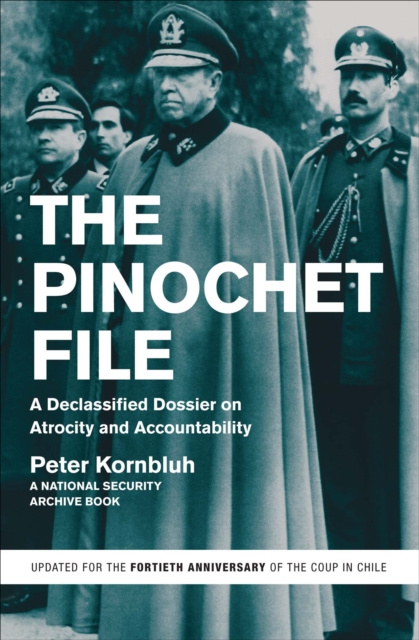 E-book Pinochet File Peter Kornbluh