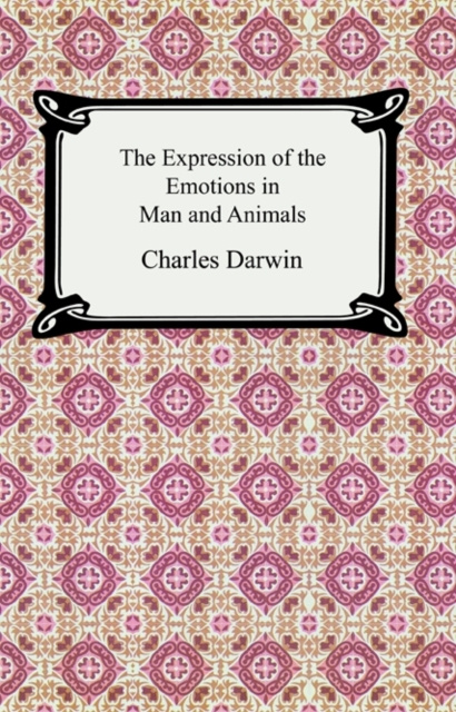 E-Book Expression of the Emotions in Man and Animals Charles Darwin