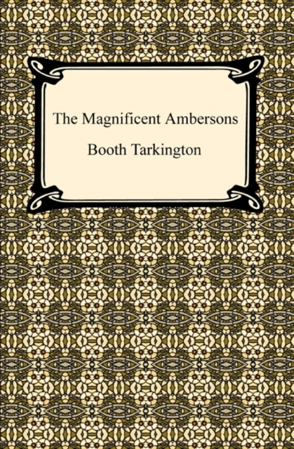 E-knjiga Magnificent Ambersons Booth Tarkington