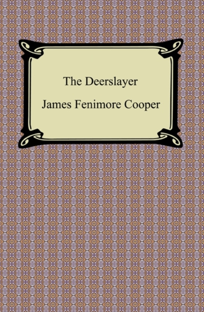 E-knjiga Deerslayer James Fenimore Cooper