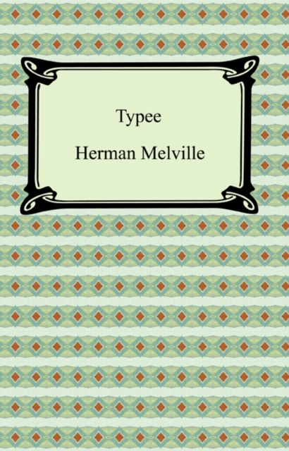 E-knjiga Typee: A Peep at Polynesian Life Herman Melville