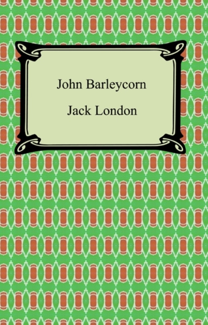 E-knjiga John Barleycorn Jack London