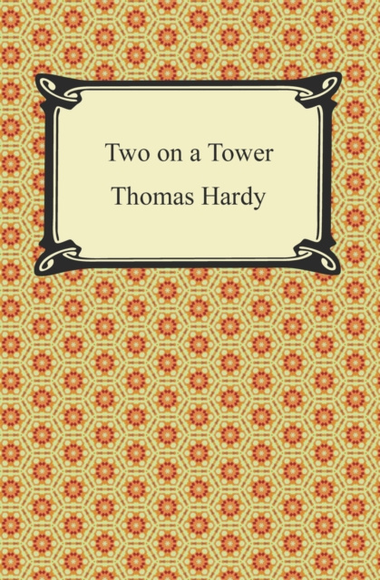 E-knjiga Two on a Tower Thomas Hardy