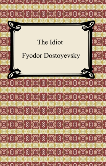 E-knjiga Idiot Fyodor Dostoyevsky