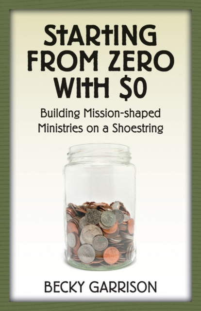 E-knjiga Starting from Zero with $0 Becky Garrison