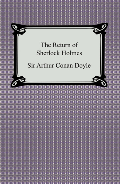 E-Book Return of Sherlock Holmes Sir Arthur Conan Doyle