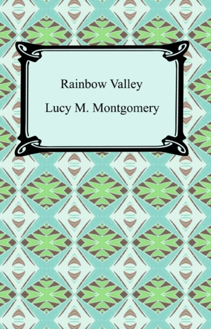 E-kniha Rainbow Valley Lucy M. Montgomery