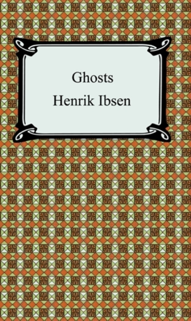 E-knjiga Ghosts Henrik Ibsen