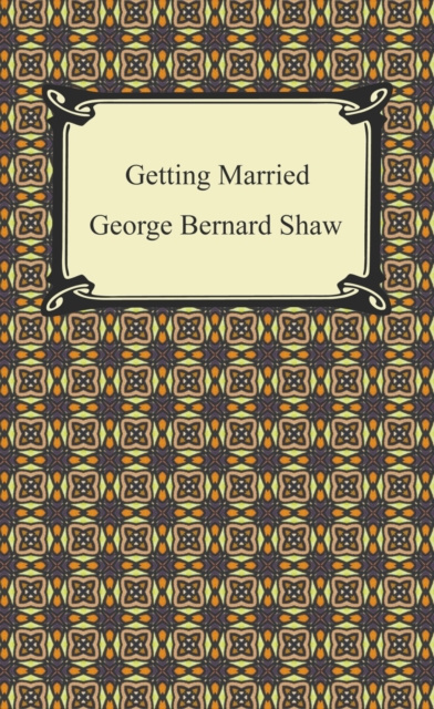 E-knjiga Getting Married George Bernard Shaw
