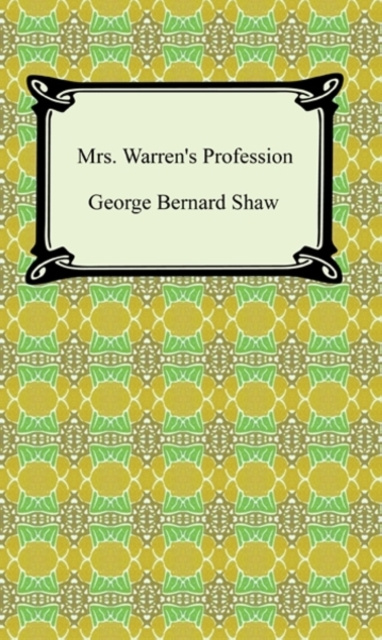E-knjiga Mrs. Warren's Profession George Bernard Shaw