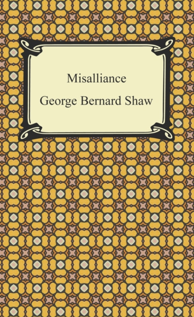E-Book Misalliance George Bernard Shaw