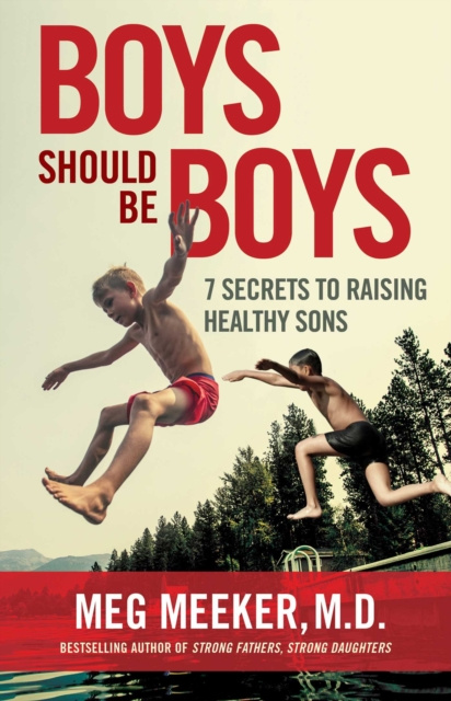 E-kniha Boys Should Be Boys Meg Meeker