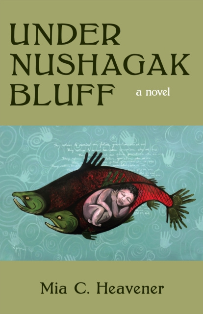 E-book Under Nushagak Bluff Mia C. Heavener
