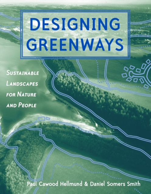 E-knjiga Designing Greenways Hellmund Paul Cawood Hellmund