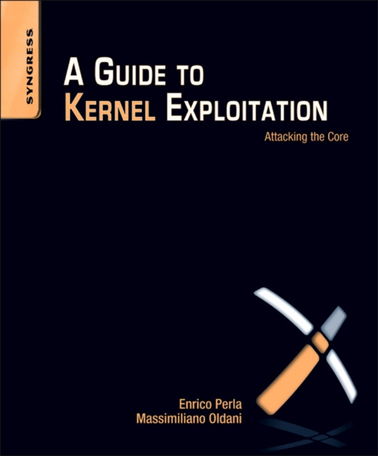 E-book Guide to Kernel Exploitation Enrico Perla