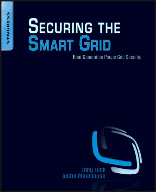 E-book Securing the Smart Grid Tony Flick