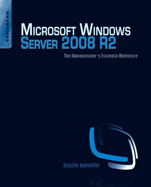 E-knjiga Microsoft Windows Server 2008 R2 Administrator's Reference Dustin Hannifin