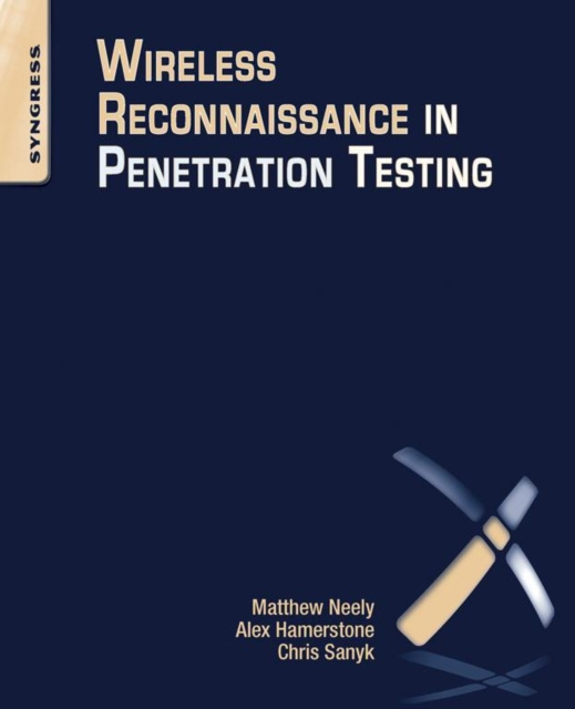 E-book Wireless Reconnaissance in Penetration Testing Matthew Neely