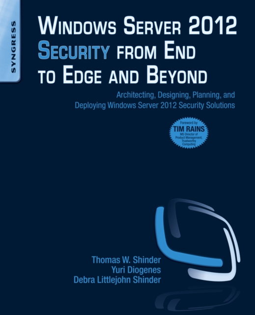 E-kniha Windows Server 2012 Security from End to Edge and Beyond Thomas W Shinder