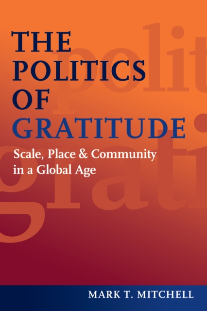 E-knjiga Politics of Gratitude Mitchell Mark T. Mitchell