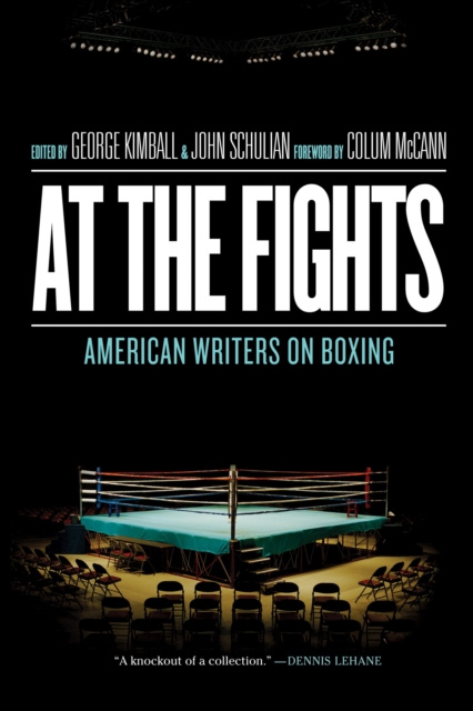 E-kniha At the Fights: American Writers on Boxing Colum McCann