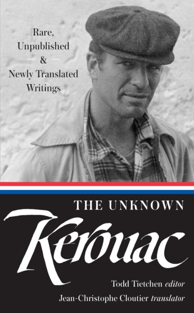 ebook Unknown Kerouac (LOA #283) Jack Kerouac