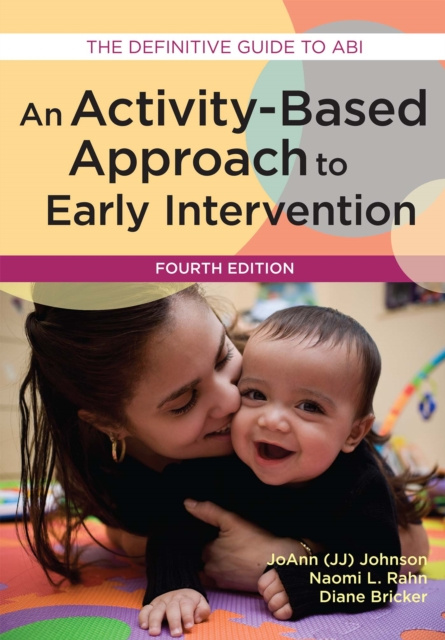 E-book Activity-Based Approach to Early Intervention JoAnn Johnson