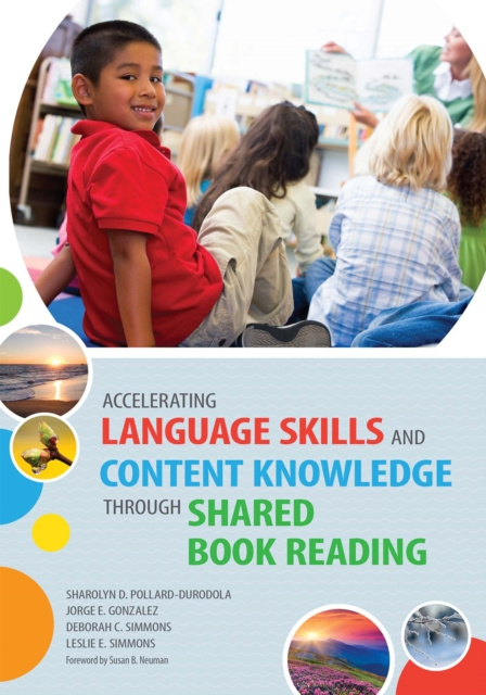 E-book Accelerating Language Skills and Content Knowledge Through Shared Book Reading Sharolyn Pollard-Durodola