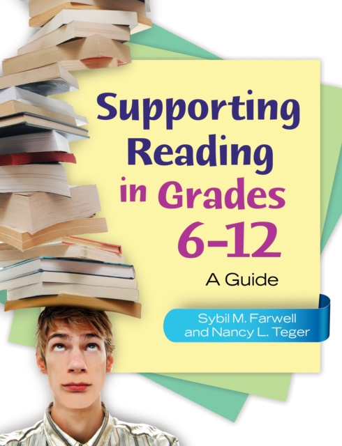 E-Book Supporting Reading in Grades 6-12: A Guide Sybil M. Farwell