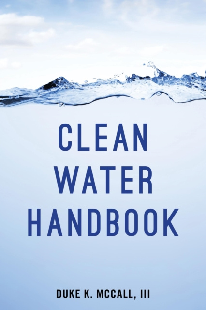 E-kniha Clean Water Handbook Duke K. McCall III