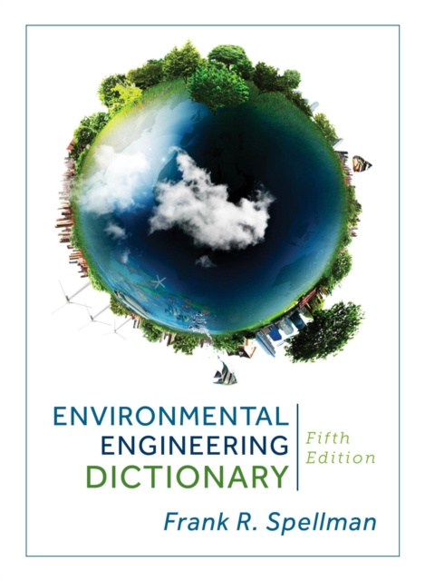 E-knjiga Environmental Engineering Dictionary Frank R. Spellman