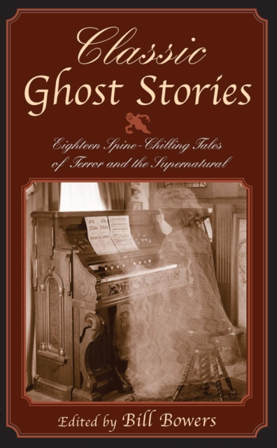 E-kniha Classic Ghost Stories Bill Bowers