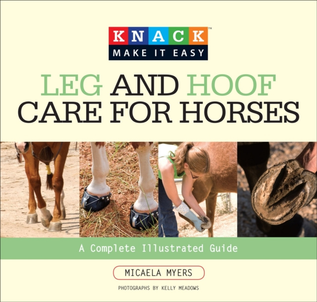 E-kniha Knack Leg and Hoof Care for Horses Micaela Myers