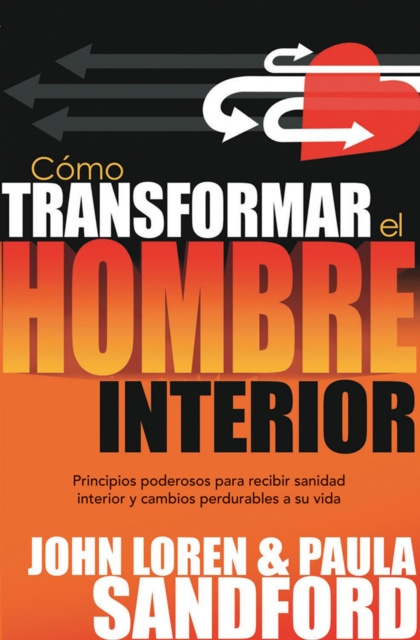 E-Book Como transformar el hombre interior John Loren Sandford
