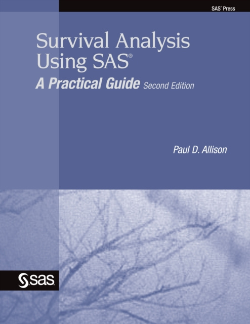 E-knjiga Survival Analysis Using SAS Paul D. Allison