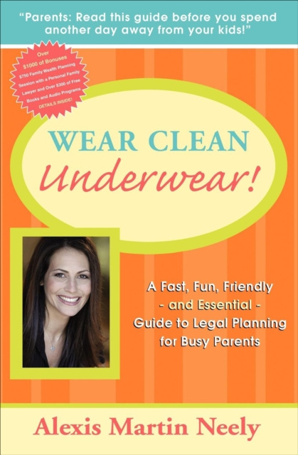 E-kniha Wear Clean Underwear! Alexis Martin Neely