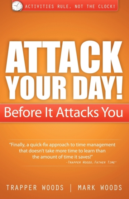 E-knjiga Attack Your Day! Before It Attacks You Trapper Woods