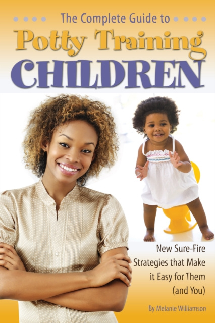 E-kniha Complete Guide to Potty Training Children Melanie Williamson