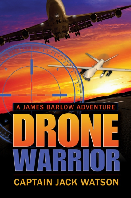 E-knjiga Drone Warrior A James Barlow Adventure Jack Watson