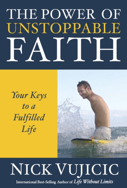 E-kniha Power of Unstoppable Faith Nick Vujicic