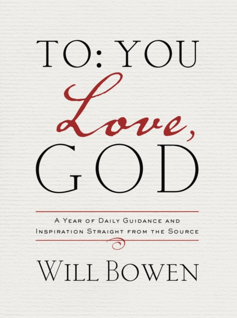 E-kniha To You; Love, God Will Bowen