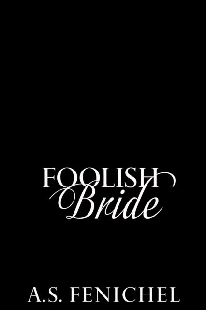 E-knjiga Foolish Bride A.S. Fenichel
