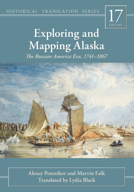 E-knjiga Exploring and Mapping Alaska Postnikov Alexey Postnikov