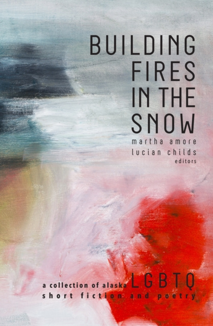 E-book Building Fires in the Snow Amore Martha Amore
