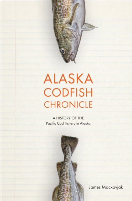 E-knjiga Alaska Codfish Chronicle Mackovjak James Mackovjak