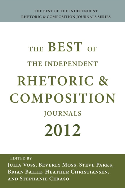 E-kniha Best of the Independent Journals in Rhetoric and Composition 2012, The Julia Voss