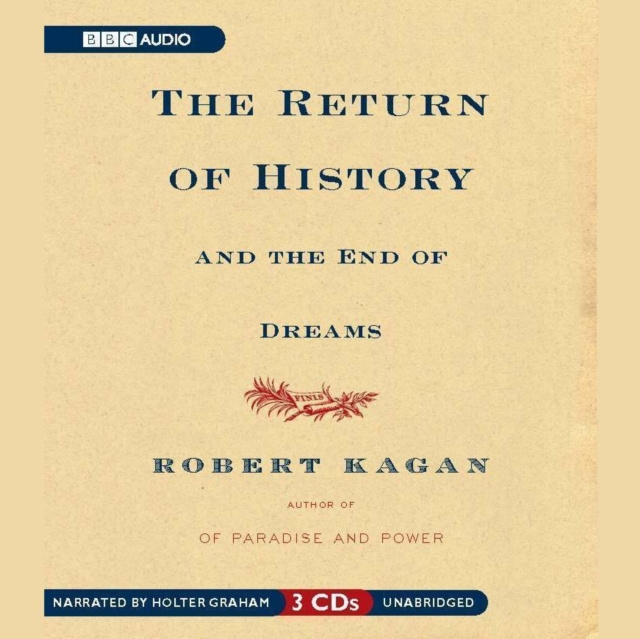 Hörbuch Return of History and the End of Dreams Robert Kagan