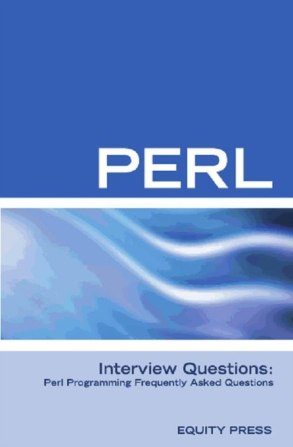 E-knjiga Perl Interview Questions: Perl Programming FAQ Equity Press