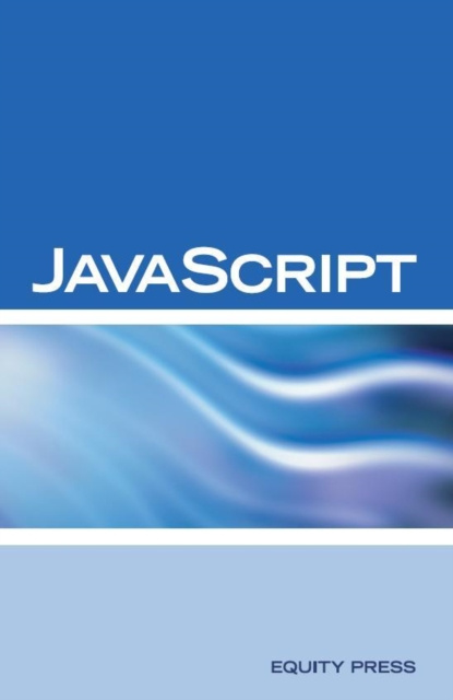 E-knjiga JavaScript Interview Questions, Answers, and Explanations: JavaScript Certification Review Equity Press